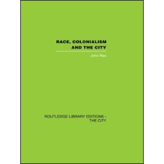 Race, Colonialism and the City Race, Colonialism and the City
