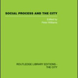 Social Process and the City