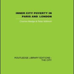 Inner City Poverty in Paris and London Inner City Poverty in Paris and London