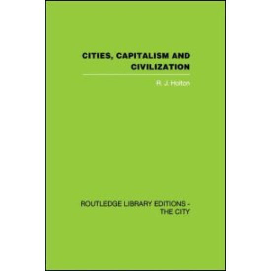 Cities, Capitalism and Civilization