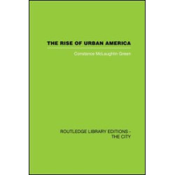 The Rise of Urban America The Rise of Urban America