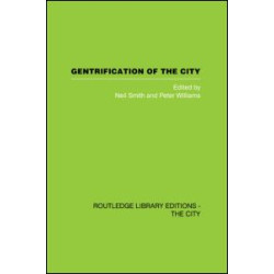 Gentrification of the City Gentrification of the City
