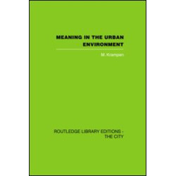 Meaning in the Urban Environment Meaning in the Urban Environment