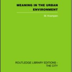 Meaning in the Urban Environment Meaning in the Urban Environment
