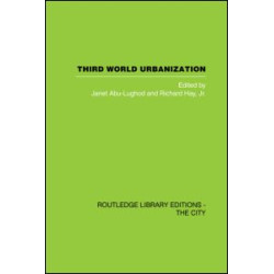 Third World Urbanization Third World Urbanization