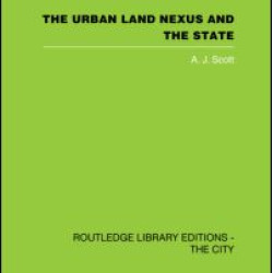 The Urban Land Nexus and the State The Urban Land Nexus and the State