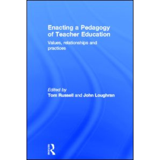 Enacting a Pedagogy of Teacher Education