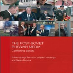 The Post-Soviet Russian Media The Post-Soviet Russian Media