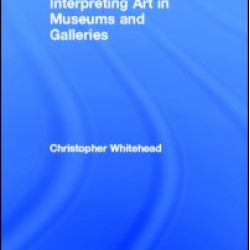 Interpreting Art in Museums and Galleries