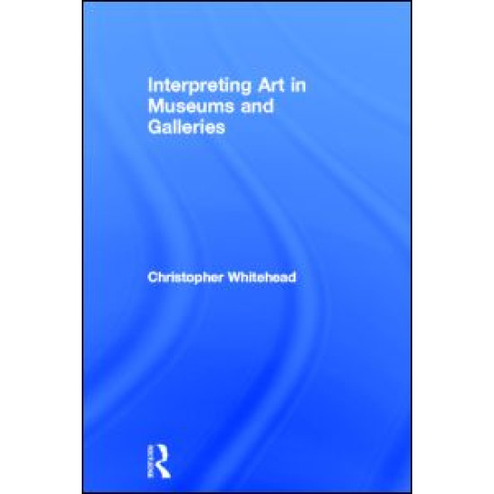 Interpreting Art in Museums and Galleries