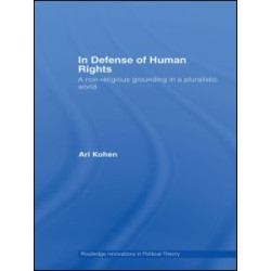 In Defense of Human Rights In Defense of Human Rights
