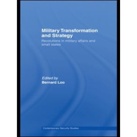 Military Transformation and Strategy