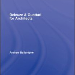 Deleuze & Guattari for Architects