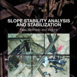 Slope Stability Analysis and Stabilization