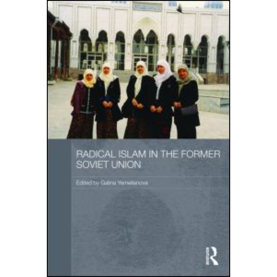 Radical Islam in the Former Soviet Union