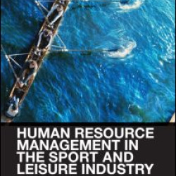 Human Resource Management in the Sport and Leisure Industry