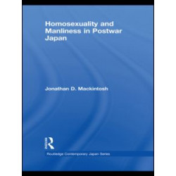 Homosexuality and Manliness in Postwar Japan