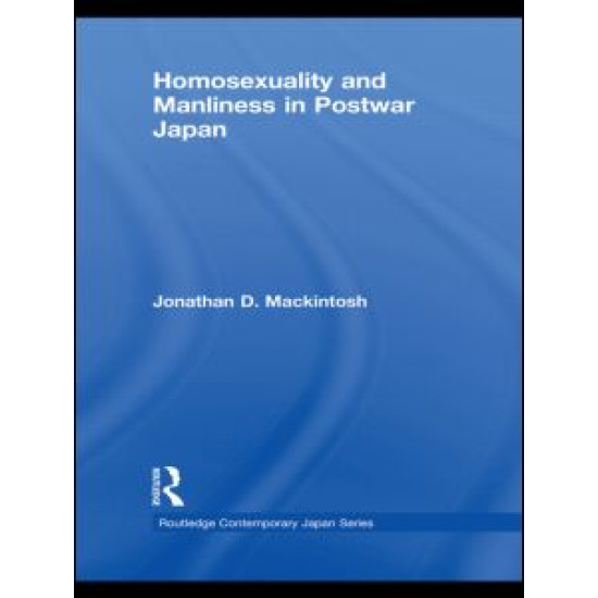 Homosexuality and Manliness in Postwar Japan