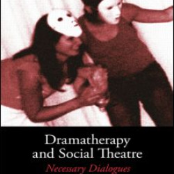 Dramatherapy and Social Theatre Dramatherapy and Social Theatre