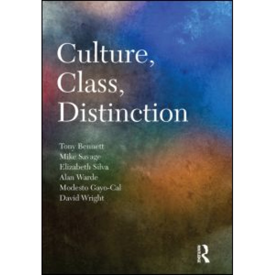 Culture, Class, Distinction Culture, Class, Distinction