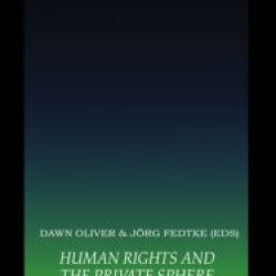 Human Rights and the Private Sphere vol 1