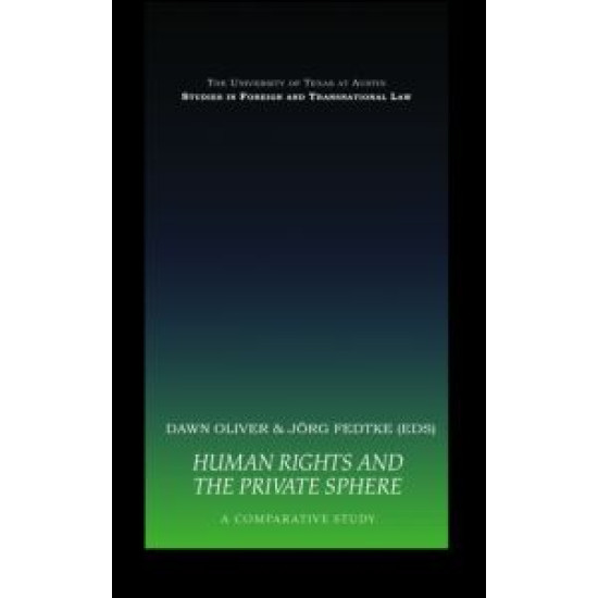 Human Rights and the Private Sphere vol 1