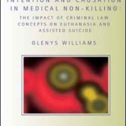 Intention and Causation in Medical Non-Killing Intention and Causation in Medical Non-Killing