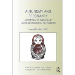 Autonomy and Pregnancy Autonomy and Pregnancy
