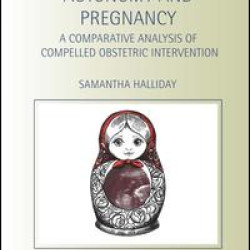 Autonomy and Pregnancy Autonomy and Pregnancy