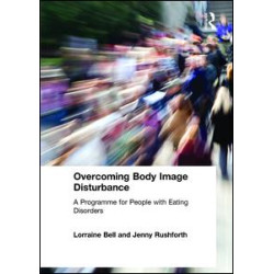Overcoming Body Image Disturbance