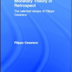 Monetary Theory in Retrospect Monetary Theory in Retrospect
