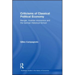 Criticisms of Classical Political Economy Criticisms of Classical Political Economy