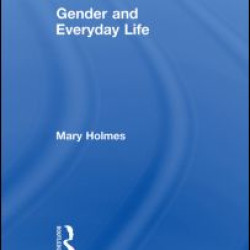 Gender and Everyday Life Gender and Everyday Life