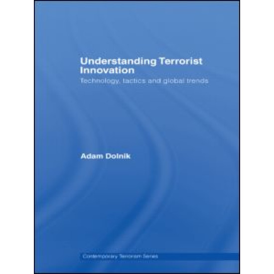 Understanding Terrorist Innovation