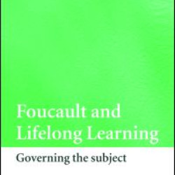 Foucault and Lifelong Learning Foucault and Lifelong Learning