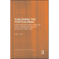 Publishing the Postcolonial Publishing the Postcolonial