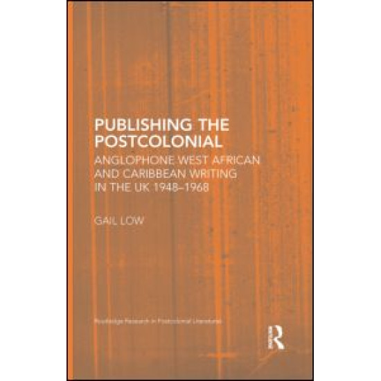 Publishing the Postcolonial Publishing the Postcolonial