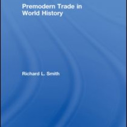 Premodern Trade in World History