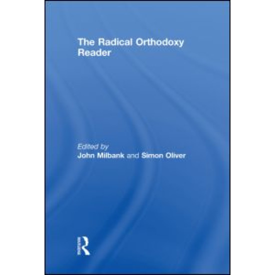 The Radical Orthodoxy Reader