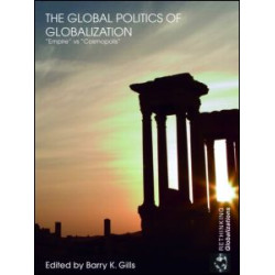 The Global Politics of Globalization