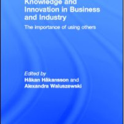 Knowledge and Innovation in Business and Industry Knowledge and Innovation in Business and Industry
