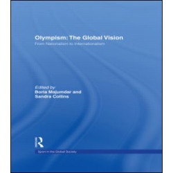 Olympism: The Global Vision Olympism: The Global Vision