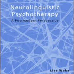Neurolinguistic Psychotherapy Neurolinguistic Psychotherapy