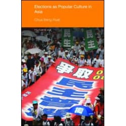 Elections as Popular Culture in Asia