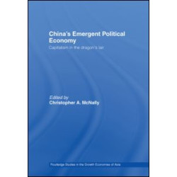 China's Emergent Political Economy China's Emergent Political Economy