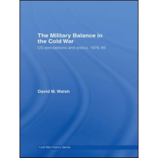 The Military Balance in the Cold War