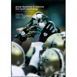 Group Dynamics in Exercise and Sport Psychology Group Dynamics in Exercise and Sport Psychology