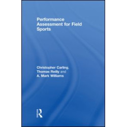 Performance Assessment for Field Sports Performance Assessment for Field Sports