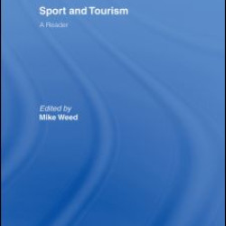 Sport & Tourism: A Reader Sport & Tourism: A Reader