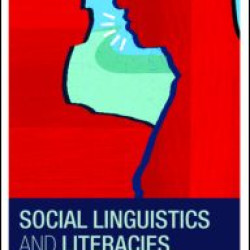 Social Linguistics and Literacies Social Linguistics and Literacies